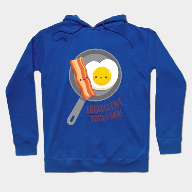 Cute Bacon and Egg Eggcellent Together Funny Hoodie by rustydoodle